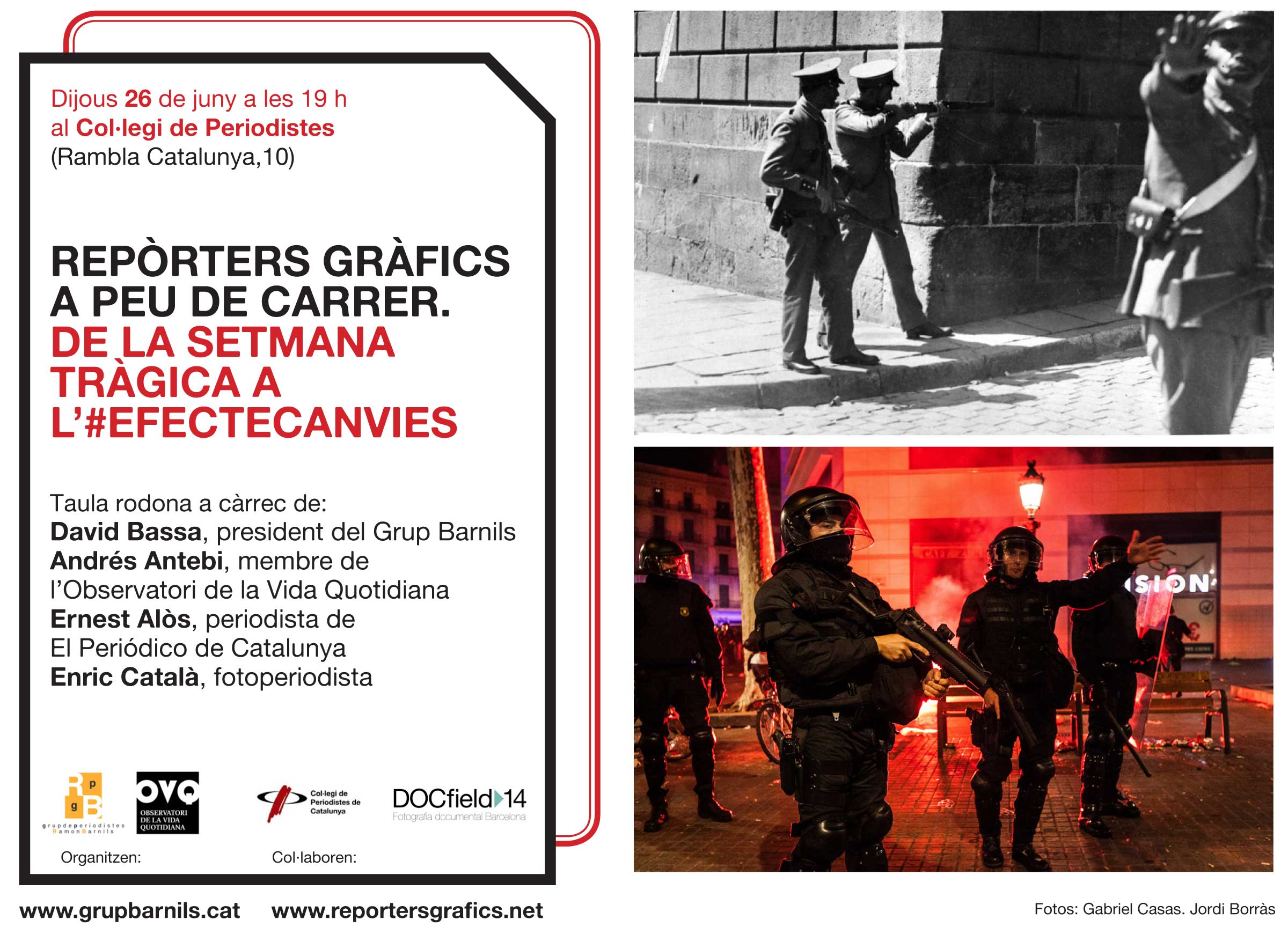 Taula rodona | Repòrters gràfics a peu de carrer. De la Setmana Tràgica a l’#EfecteCanVies