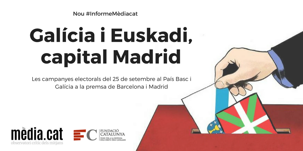 #InformeMèdiacat: L’actualitat política espanyola, la gran protagonista de la cobertura mediàtica de les eleccions basques i gallegues